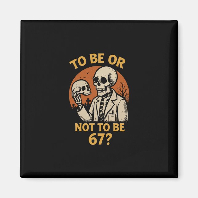 Shakespeare 67 Meme Lustiger Skelett Nerd Hallowee Magnet (Vorne)