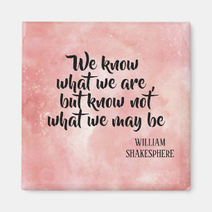 Shakespeare Inspiration Life Zitat Magnet