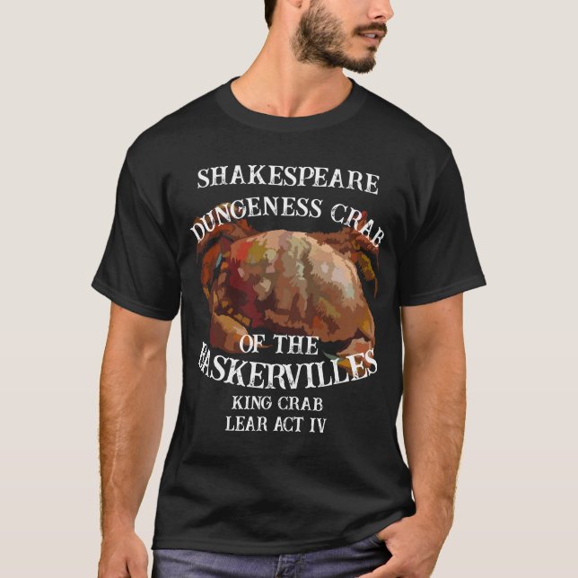 Shakespeare King Crab Lear Dungeness Baskervilles T-Shirt (Vorderseite)