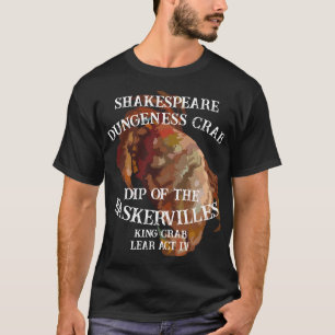 Shakespeare Königskrabbe Lear Dungeness Krabben Di T-Shirt