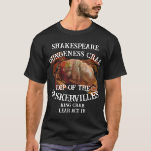 Shakespeare Königskrabbe Lear Dungeness-Krabben-Di T-Shirt