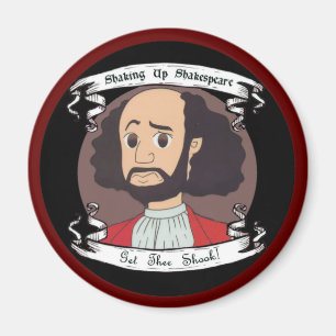 Shakespeare Magnet aufschütteln