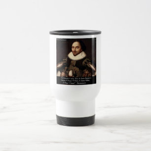 Shakespeare "O Mächtige Liebe" Zitat Geschenke T-S Reisebecher