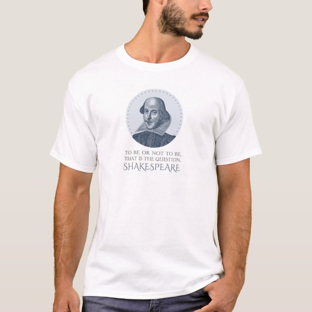 Shakespeare Portrait mit zu sein oder nicht zu zit T-Shirt (Vorderseite)
