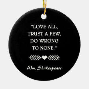 SHAKESPEARE QUOTE KERAMIK ORNAMENT