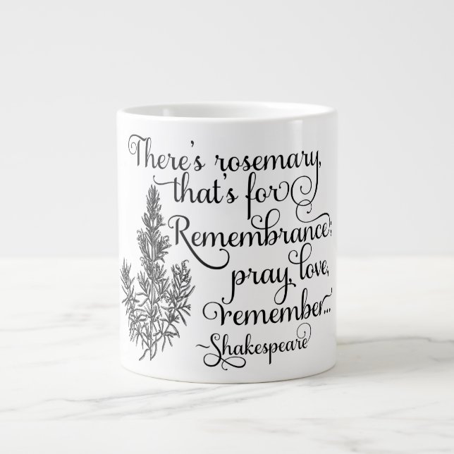 Shakespeare-Tasse, Rosemary für Erinnerung, Hamlet Jumbo-Tasse (Vorderseite)
