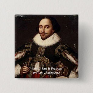 Shakespeare Vergangenheit ist Zitat Prolog Button