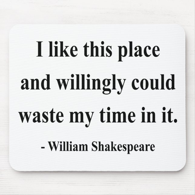 Shakespeare-Zitat 6a Mousepad (Vorne)