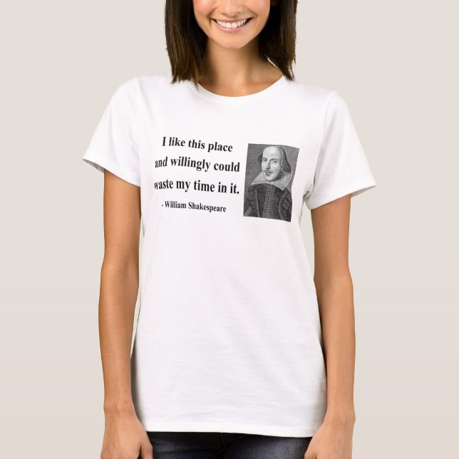 Shakespeare-Zitat 6b T-Shirt (Vorderseite)