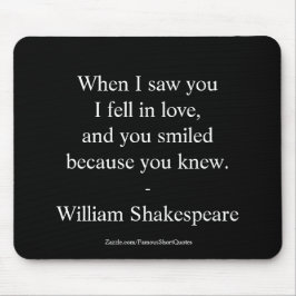 Shakespeare-Zitat - Ich bin in Liebe gefallen Mousepad