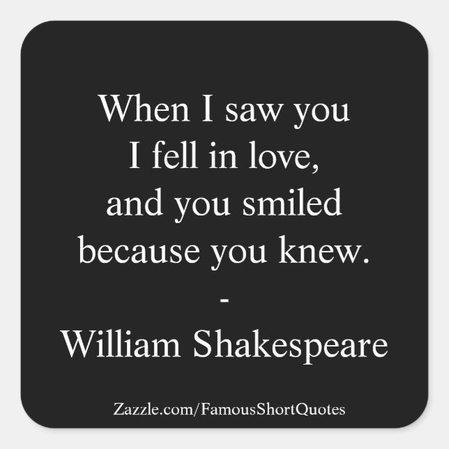 Shakespeare-Zitat - Ich bin in Liebe gefallen Quadratischer Aufkleber (Vorderseite)