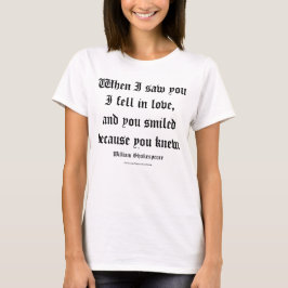 Shakespeare-Zitat - Ich bin in Liebe gefallen T-Shirt