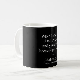 Shakespeare-Zitat - Ich bin in Liebe gefallen Tasse