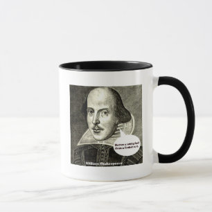 Shakespeare-Zitat; Verbessern Sie einen Tasse