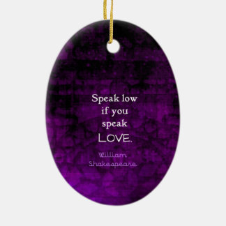 Shakespeare Zitat zur inspirierenden romantischen Keramik Ornament