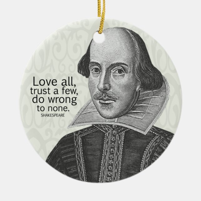 Shakespeares alle Liebe, vertrauen einigen, tun… Keramik Ornament (Vorne)
