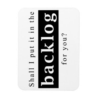 Shall I put it in the backlog for you Magnet