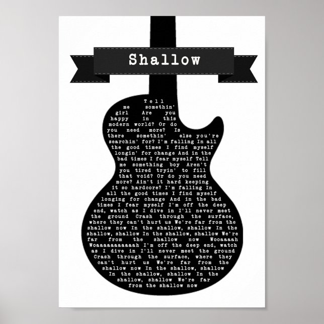 Shallow Schwarz-weiß Gitarre Song Lyric Print Poster (Vorne)
