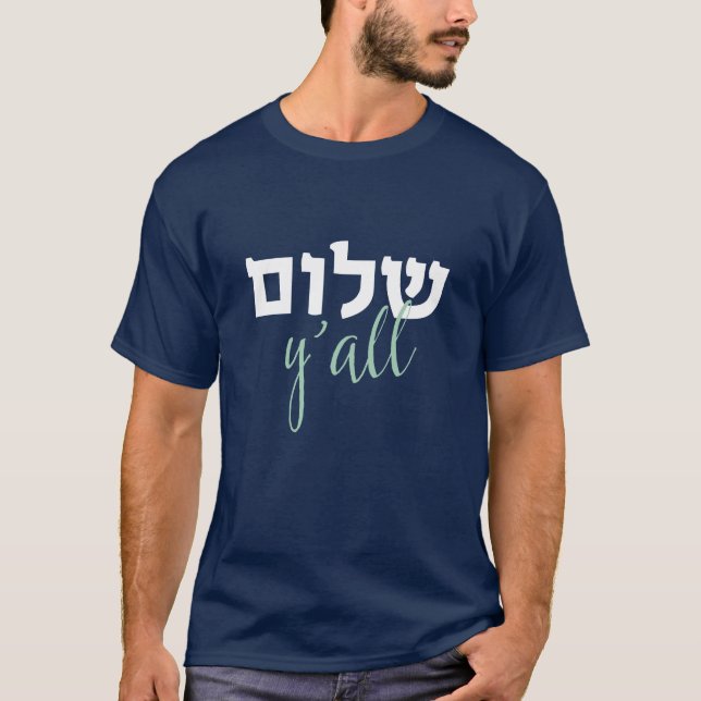 Shalom-Y-all-Shirt T-Shirt (Vorderseite)