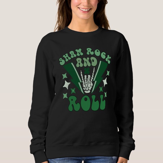 Sham Rock And Roll St Patrick's Day Sweatshirt (Vorderseite)