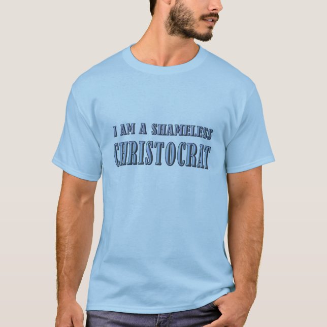 Shameless Christokrat T-Shirt (Vorderseite)