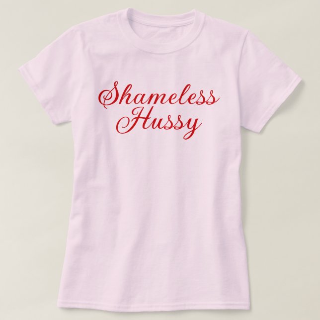 Shameless Hussy T-Shirt (Design vorne)