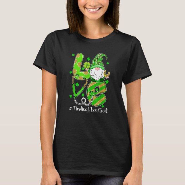 Shamrock Gnome Love Medical Assistant St Patricks  T-Shirt (Vorderseite)