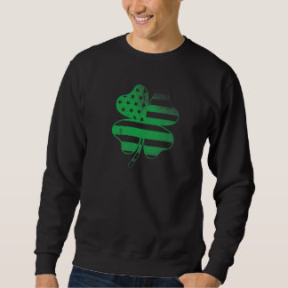 Shamrock Irish American flag Patrick's day Ireland Sweatshirt