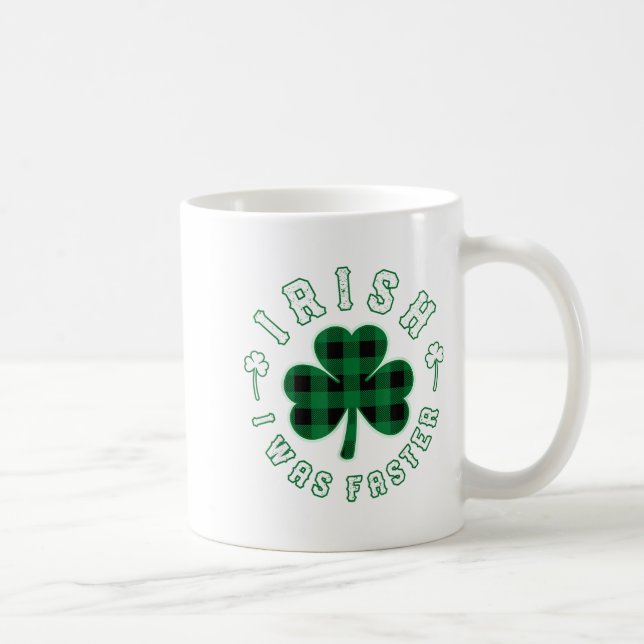 Shamrock Irish I Was Faster Runners Running Gift S Kaffeetasse (Rechts)