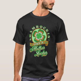 Shamrockin Funny St. Patrick's Day T-Shirt