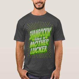 Shamrockin Funny St. Patrick's Day T-Shirt