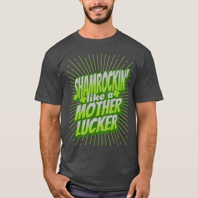 Shamrockin Funny St. Patrick's Day T-Shirt (Vorderseite)