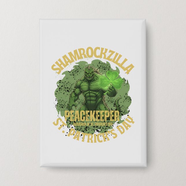 Shamrockzilla Peacekeeper: St. Patricks Day Kaiju Button (Vorderseite)