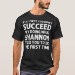 SHANNON Name Personalisiert Birthday Funny Christm T-Shirt<br><div class="desc">SHANNON Name Personalisiert Birthday Funny Christmas Joke</div>