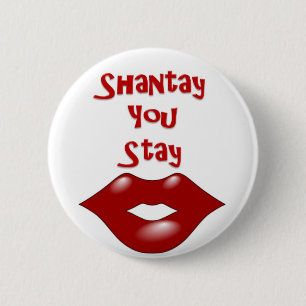 Shantay, das Sie bleibe,/weg Sashay Button