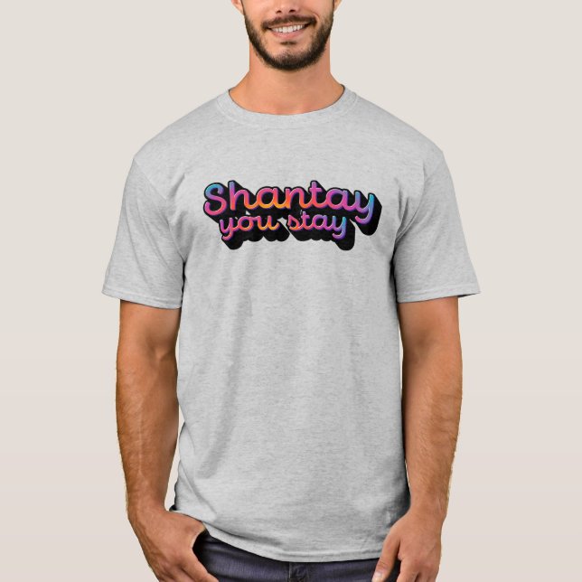 Shantay du bleibe T-Shirt (Vorderseite)