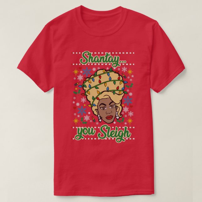 Shantay you SLEIGH T-Shirt (Design vorne)