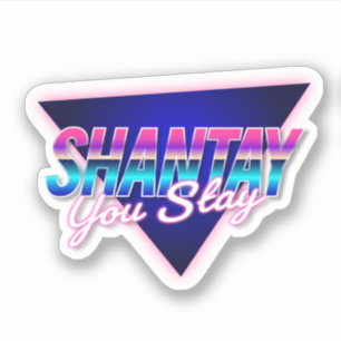 Shantay You Stay Aufkleber