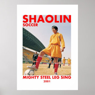 Shaolin-Fußball mit mächtigem Stahlbein Poster