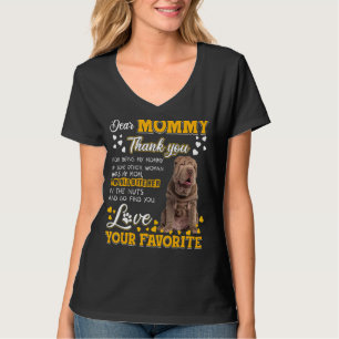Shar Pei Sehr geehrte Mommy Vielen Dank, dass Sie T-Shirt