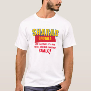 Sharab Ghotala Memes Funny PHEREE SHARAB T - Shirt