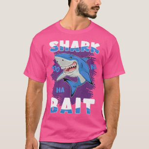 Shark Bait Hoo Ha Ha Funny Shark Event Wevers T-Shirt