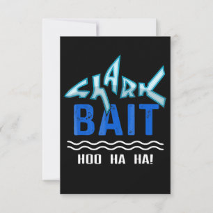 Shark Bait Hoo Ha Ha Funny Shark Lover Geschenke Einladung