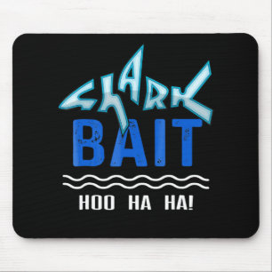 Shark Bait Hoo Ha Ha Funny Shark Lover Geschenke Mousepad