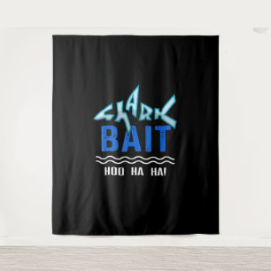 Shark Bait Hoo Ha Ha Funny Shark Lover Geschenke Wandteppich
