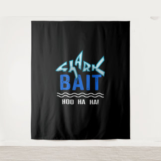Shark Bait Hoo Ha Ha Funny Shark Lover Geschenke Wandteppich