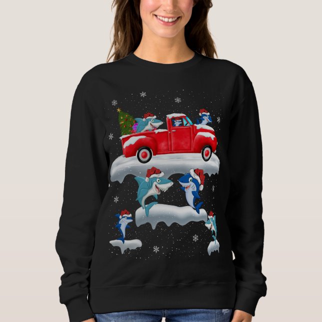 Shark Driving Christmas Tree Red Truck Shark Chris Sweatshirt (Vorderseite)