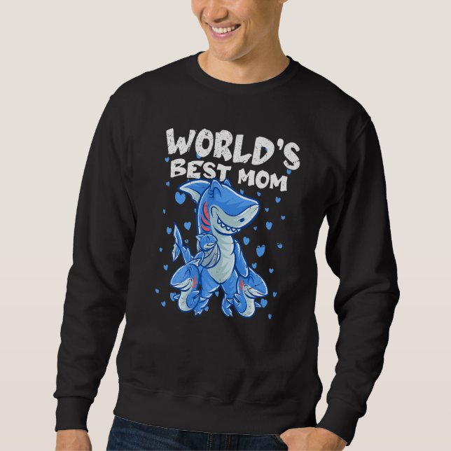 Shark Mom Worlds Best Mom Mama Family Sharks Mothe Sweatshirt (Vorderseite)