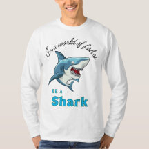 SHARK QUOTE , FUNNY, CARTOON STIL