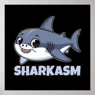 Sharkasmus mit Porbeagle Shark Baby Funny Pub Poster